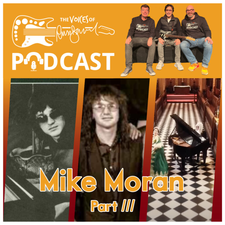 MIKE MORAN -Part 3- The Voices Of Russ Ballard Podcast, Episode 26