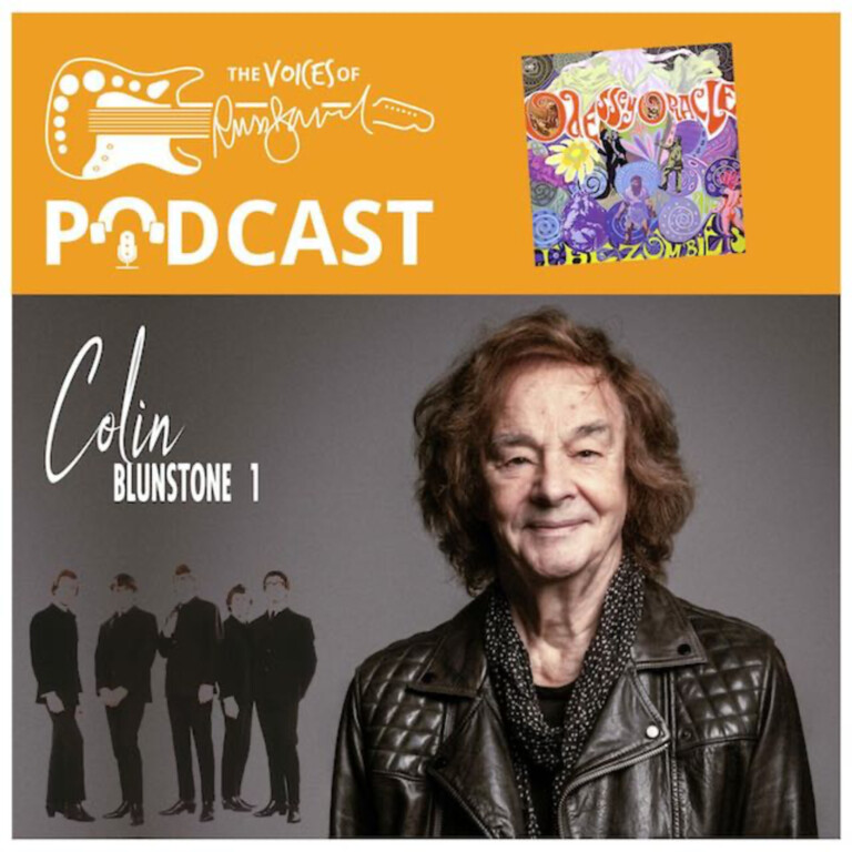 The Voices Of Russ Ballard Podcast special guest, Colin Blunstone Part 1